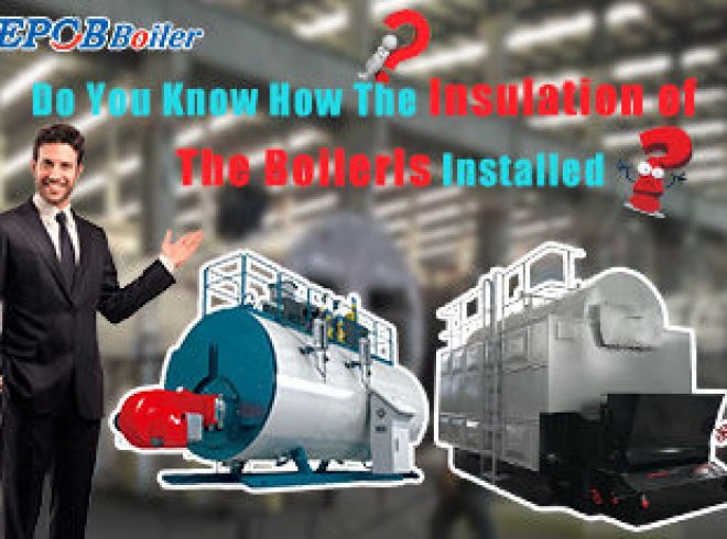 The Insulation of The Boiler Installing