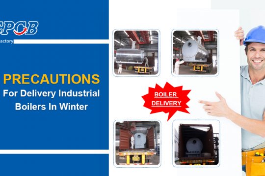 Common Problems and Countermeasures of Industrial Boiler Delivery in Winter